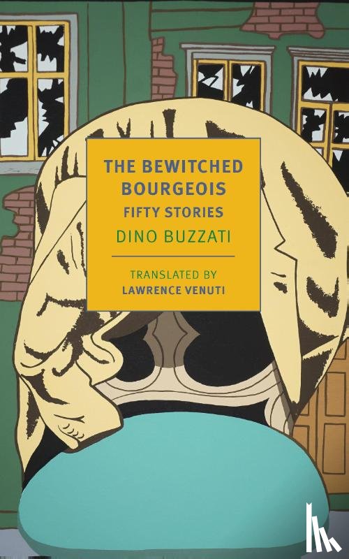 Buzzati, Dino, Venuti, Lawrence - The Bewitched Bourgeois