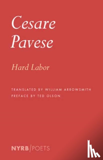 Pavese, Cesare, Arrowsmith, William - Hard Labor