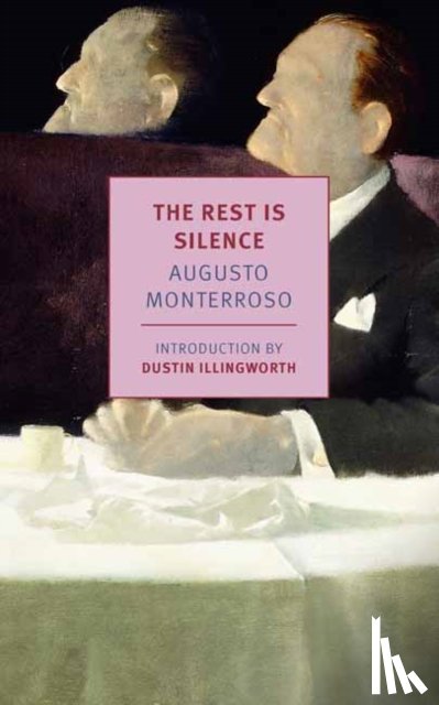 Monterroso, Augusto, Kerner, Aaron - The Rest is Silence