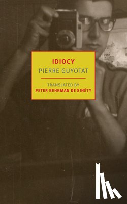 Guyotat, Pierre - Idiocy