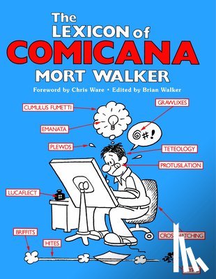 Walker, Mort, Ware, Chris - The Lexicon of Comicana