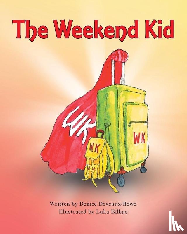 Deveaux-Rowe, Denice - The Weekend Kid