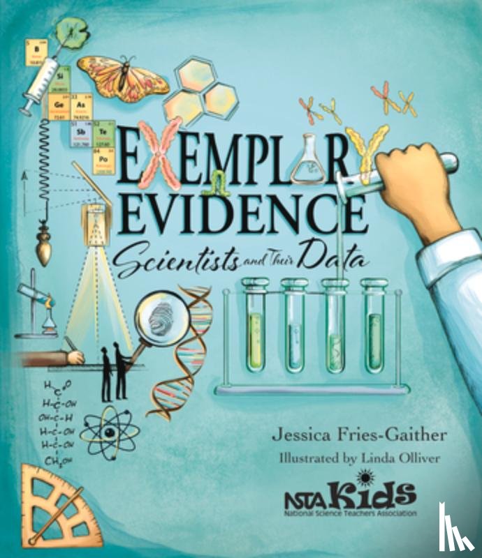 Fries-Gaither, Jessica - Exemplary Evidence: Scientists and Their Data