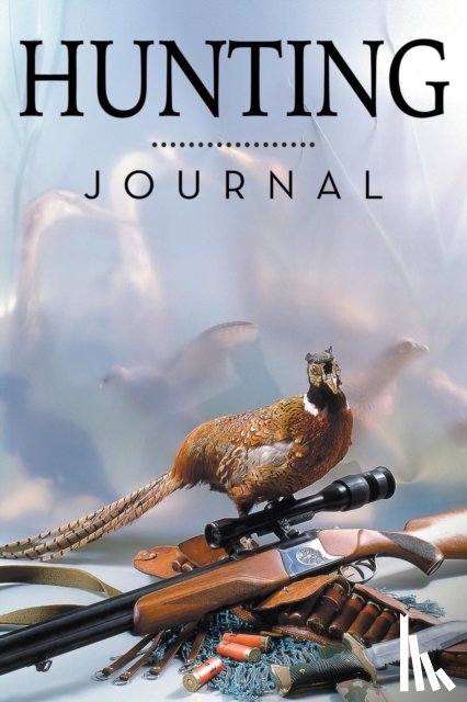 Speedy Publishing LLC - Hunting Journal