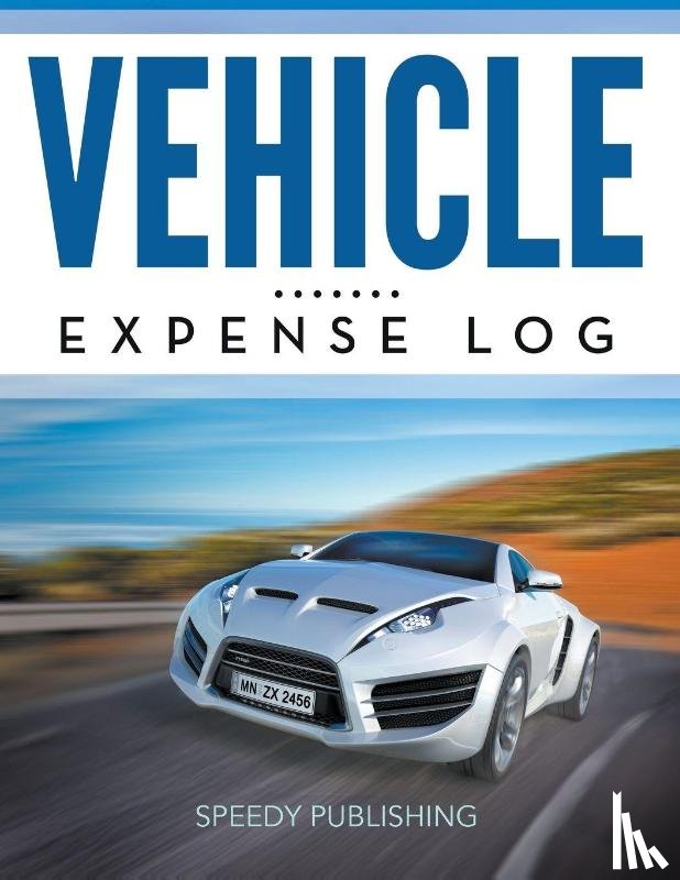 Speedy Publishing LLC - Vehicle Expense Log