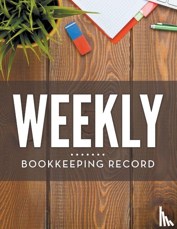 Speedy Publishing LLC - Weekly Bookkeeping Record