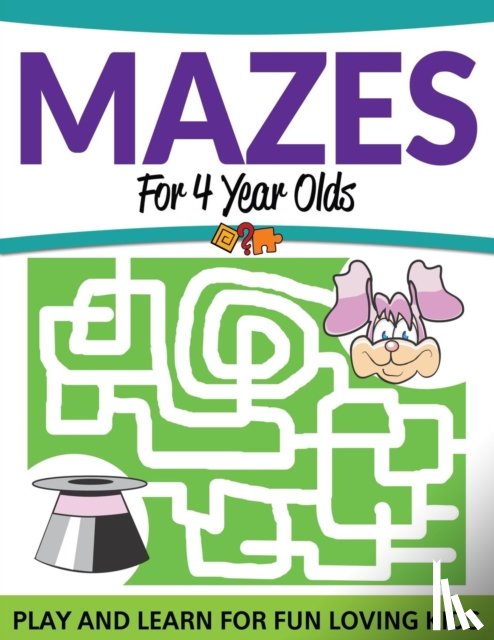 Speedy Publishing LLC - Mazes For 4 Year Olds