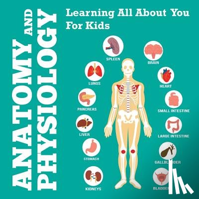 Speedy Publishing LLC - Anatomy And Physiology