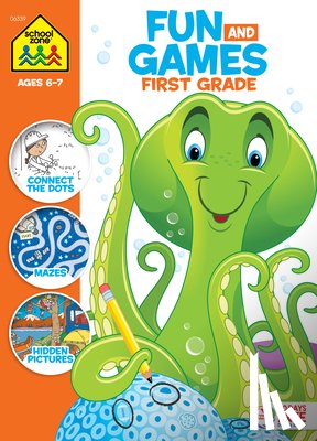 Zone, School - School Zone Fun and Games First Grade Activity Workbook