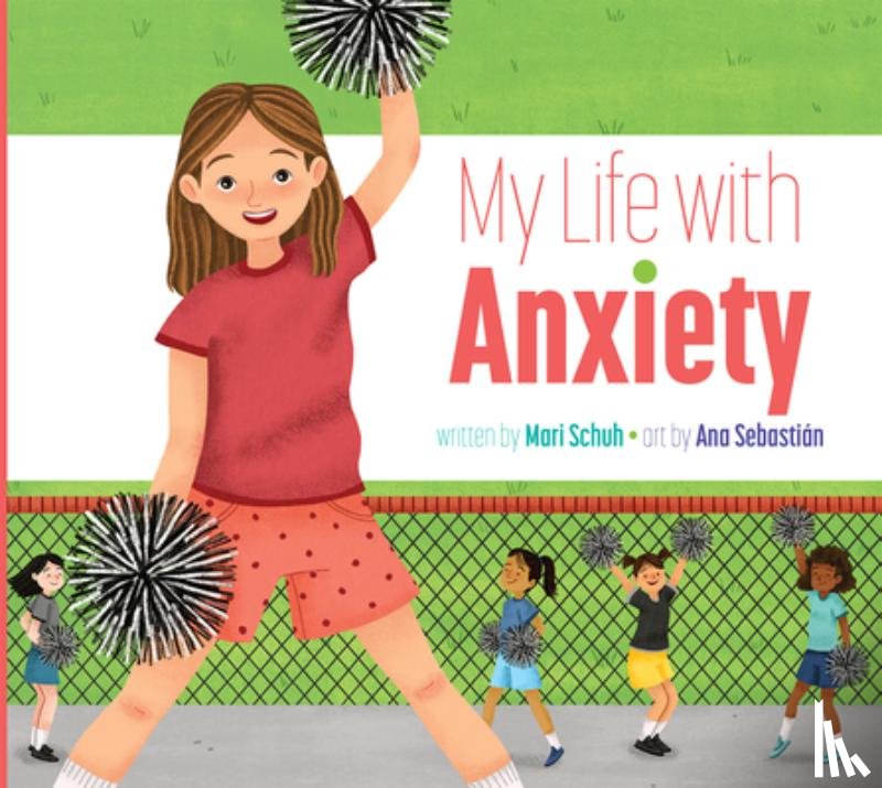 Schuh, Mari - My Life with Anxiety