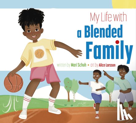 Schuh, Mari - My Life with a Blended Family