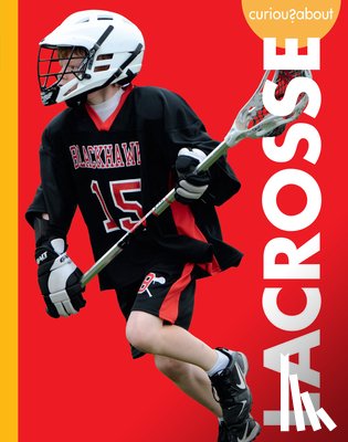 Simons, Lisa M. Bolt - Curious about Lacrosse