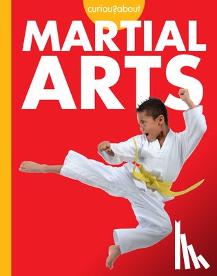 Simons, Lisa M. Bolt - Curious about Martial Arts