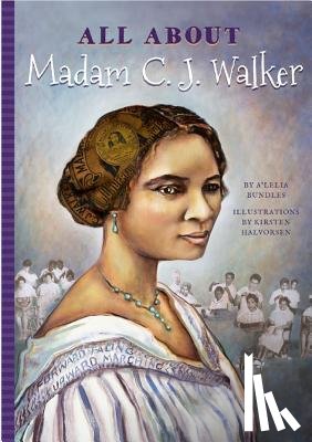 Bundles, A'Lelia - All about Madam C. J. Walker
