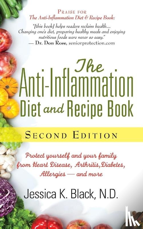 Black, Jessica K. - The Anti-Inflammation Diet and Recipe Book, Second Edition