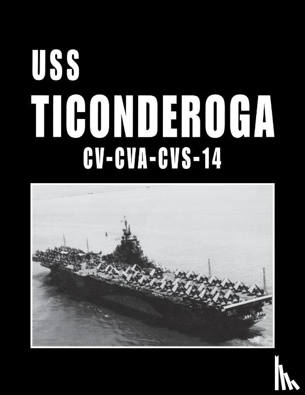 Turner Publishing - USS Ticonderoga - CV CVA CVS 14
