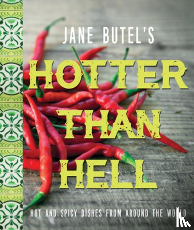 Butel, Jane - Jane Butel's Hotter than Hell Cookbook