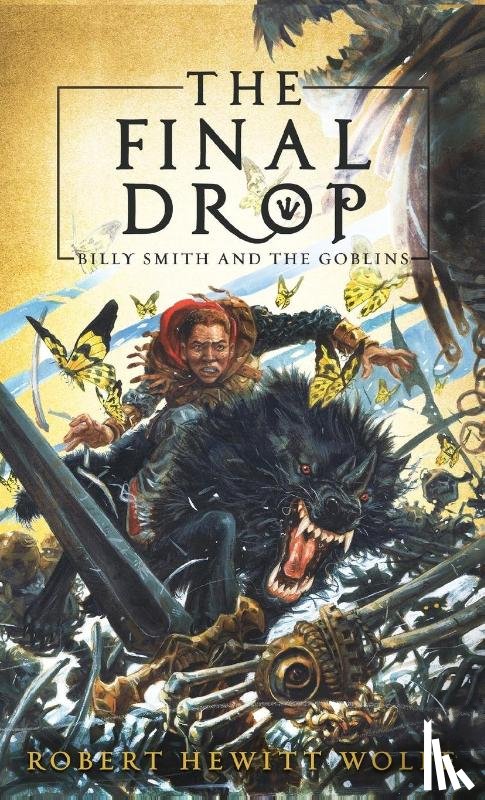 Wolfe, Robert Hewitt - The Final Drop