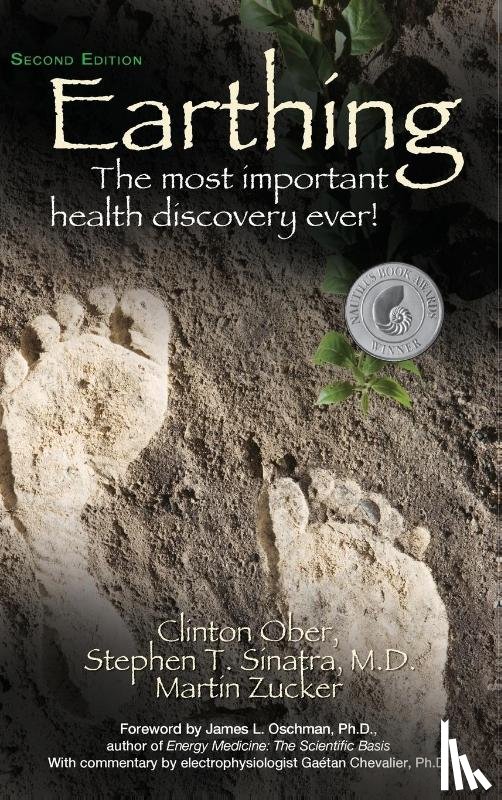 Ober, Clinton, Sinatra, Dr Stephen T, Zucker, Martin - Earthing (2nd Edition)