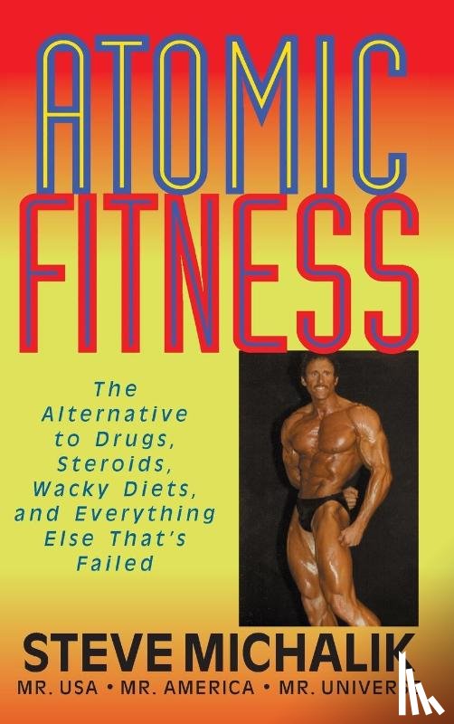 Michalik, Steve - Atomic Fitness