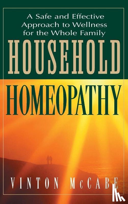 McCabe, Vinton - Household Homeopathy