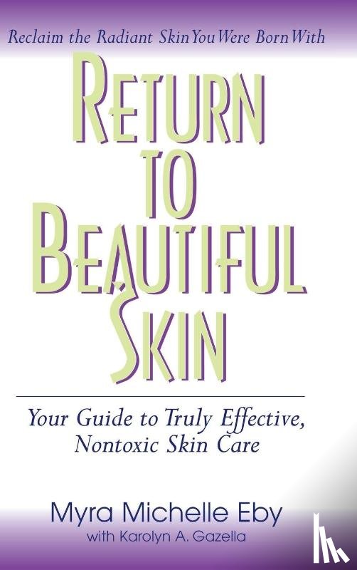 Eby, Myra Michelle - Return to Beautiful Skin