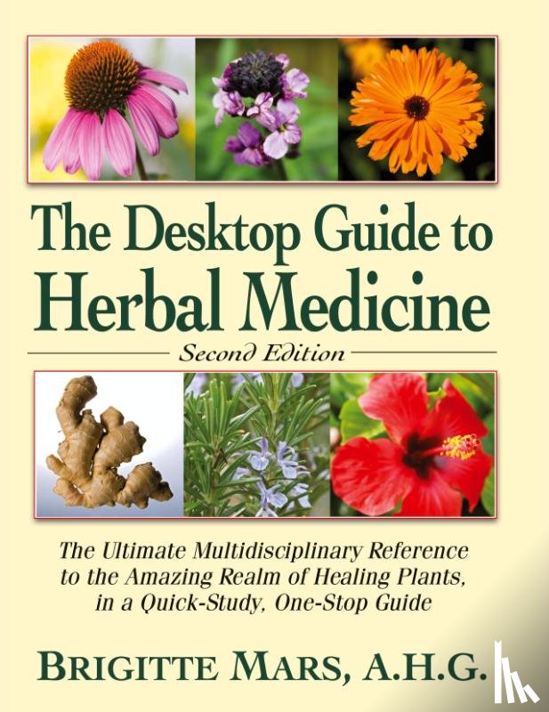 Mars, Brigitte - The Desktop Guide to Herbal Medicine