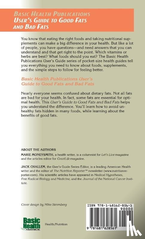 Moneysmith, Marie - User's Guide to Good Fats and Bad Fats