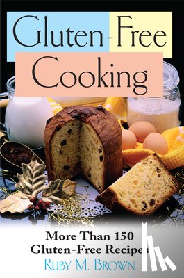 Brown, Ruby M - Gluten-Free Cooking