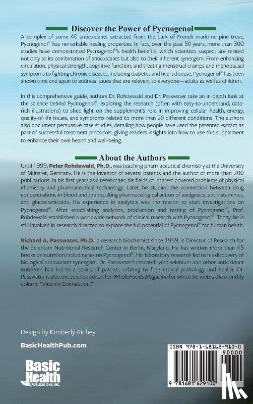 Rohdewald, Peter, Passwater, Richard A - The Pycnogenol Phenomenon