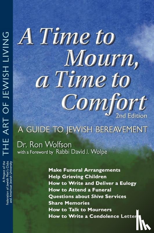 Wolfson, Dr. Ron - A Time To Mourn, a Time To Comfort (2nd Edition)