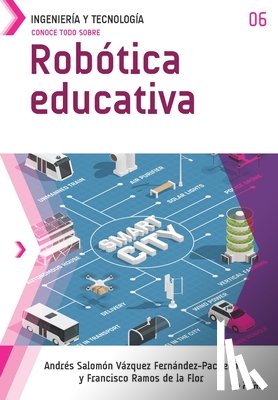 Ramos de la Flor, Francisco - Conoce todo sobre Robótica educativa