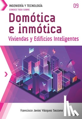 Vázquez Serrano, Francisco Javier - SPA-CONOCE TODO SOBRE DOMOTICA