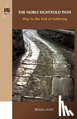 Bodhi, Bhikkhu - The Noble Eightfold Path
