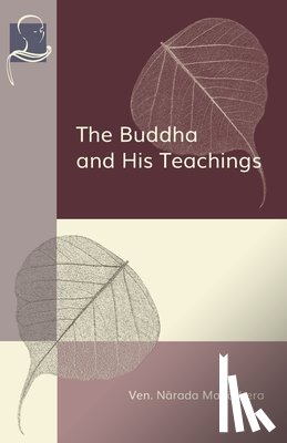 Mahathera, Narada - BUDDHA & HIS TEACHINGS