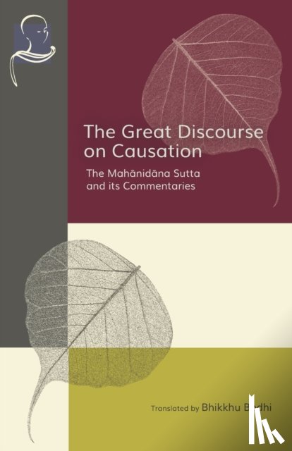 Bodhi, Bhikkhu - The Great Discourse on Causation