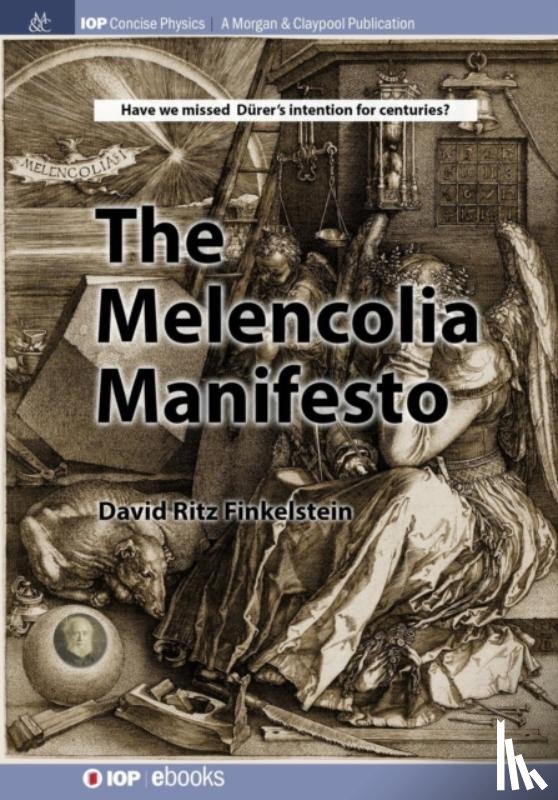 Finkelstein, David - The Melencolia Manifesto