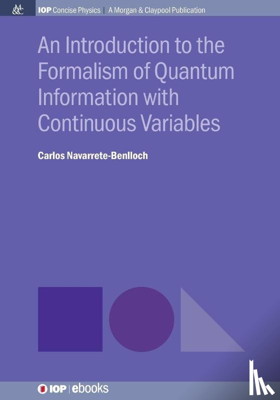 Navarrete-Benlloch, Carlos - An Introduction to the Formalism of Quantum Information with Continuous Variables