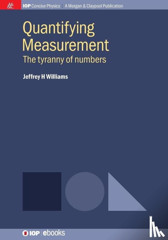 Jeffrey H. Williams - Quantifying Measurement