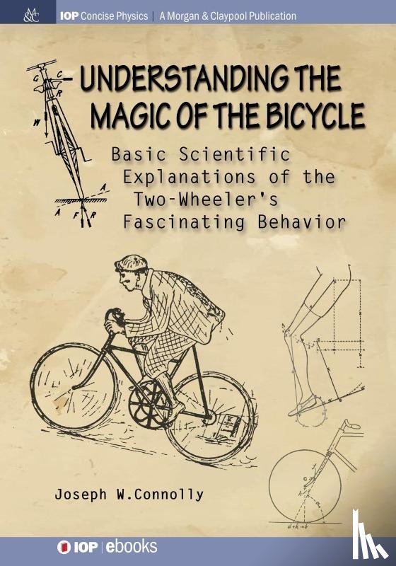 Connolly, Joseph W. - Understanding the Magic of the Bicycle
