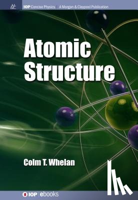 Whelan, Colm T. - Atomic Structure