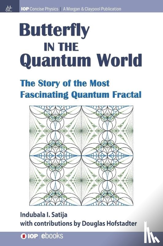 Satija, Indubala I. - The Butterfly in the Quantum World