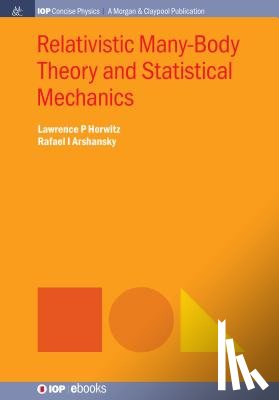 Lawrence P. Horwitz, Rafael I. Arshansky - Relativistic Many-Body Theory and Statistical Mechanics