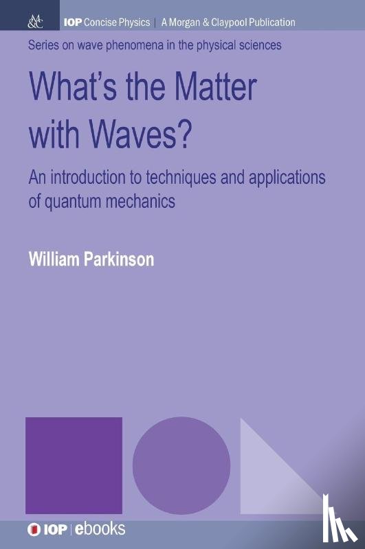 Parkinson, William - What's the Matter with Waves?