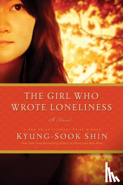 Kyung-Sook Shin, Ha-Yun Jung - The Girl Who Wrote Loneliness