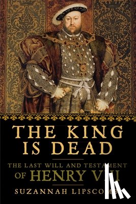 Lipscomb, Suzannah - The King is Dead