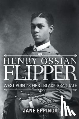 Eppinga, Jane - Henry Ossian Flipper
