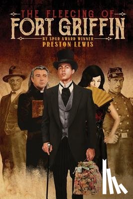 Lewis, Preston - The Fleecing of Fort Griffin