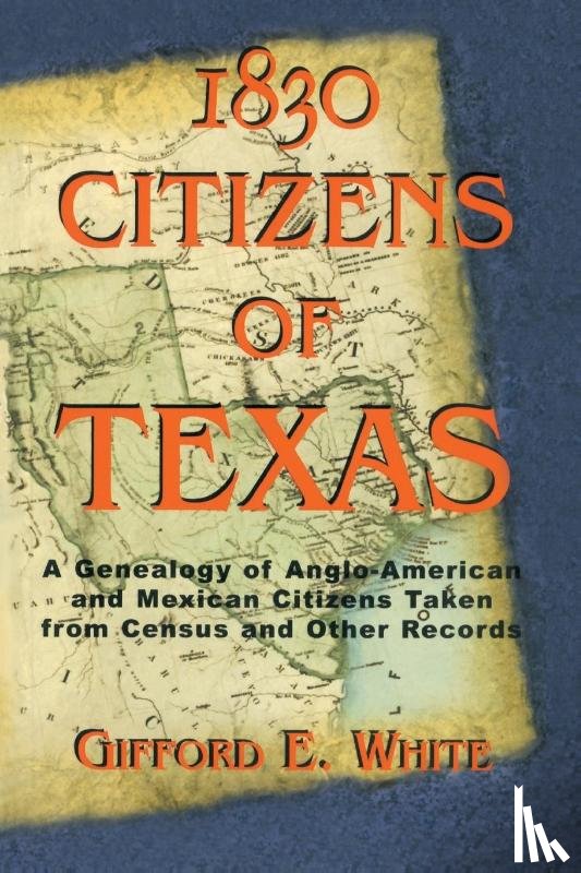 White, Gifford - 1830 Citizens of Texas