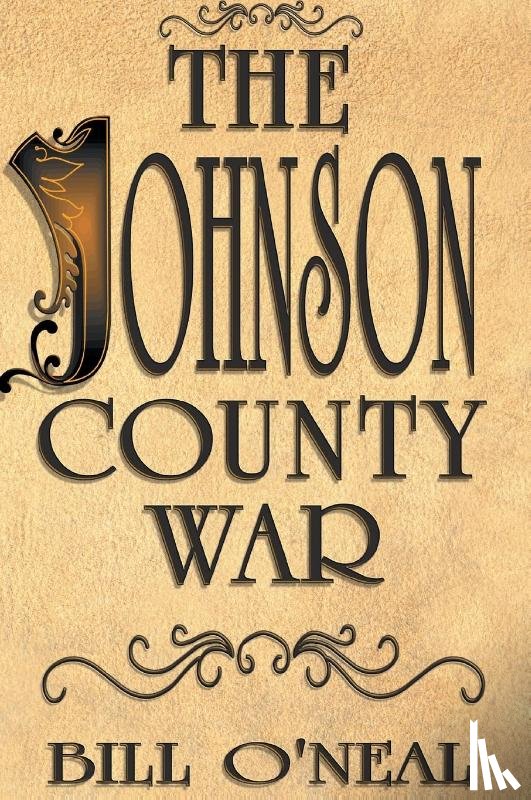 O'Neal, Bill - Johnson County War